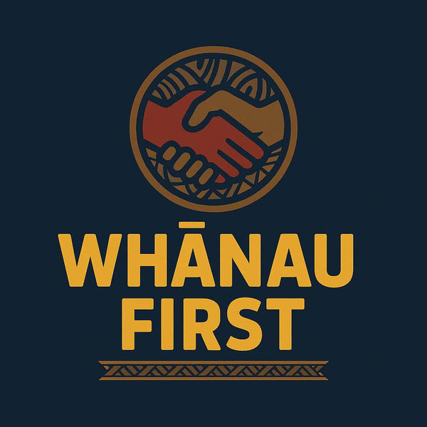 Whanau First
